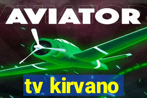 tv kirvano